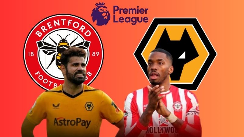 Nhận định Brentford vs Wolves